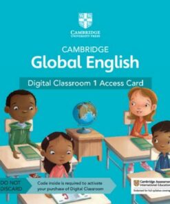 Cambridge Global English Digital Classroom 1 Access Card (1 Year Site Licence): For Cambridge Primary and Lower Secondary English as a Second Language - Elly Schottman - 9781108925464