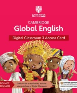 Cambridge Global English Digital Classroom 3 Access Card (1 Year Site Licence): For Cambridge Primary and Lower Secondary English as a Second Language - Elly Schottman - 9781108925693