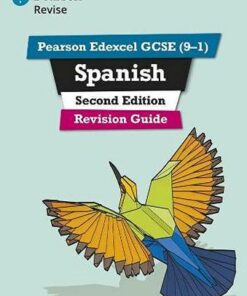 Pearson Edexcel GCSE (9-1) Spanish Revision Guide Second Edition: for 2022 exams and beyond - Leanda Reeves - 9781292412221