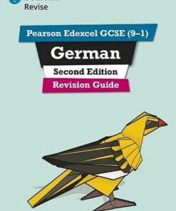 Pearson Edexcel GCSE (9-1) German Revision Guide Second Edition: for 2022 exams and beyond - Harriette Lanzer - 9781292412252
