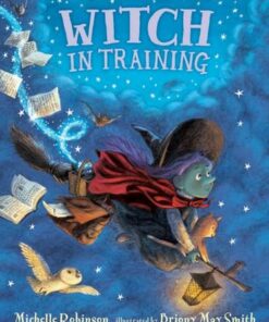 Witch in Training - Michelle Robinson - 9781406377804