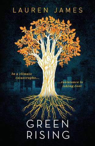 Green Rising - Lauren James - 9781406384673