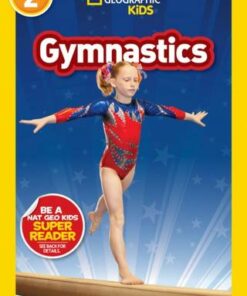 National Geographic Reader: Gymnastics (National Geographic Kids) - National Geographic Kids - 9781426338120