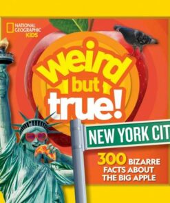 Weird But True! New York City: 300 Bizarre Facts about the Big Apple (National Geographic Kids) - National Geographic Kids - 9781426372322