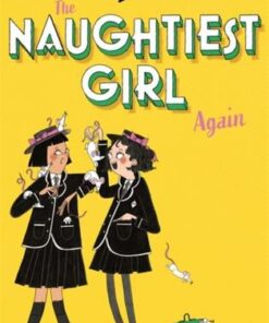 The Naughtiest Girl: Naughtiest Girl Again: Book 2 - Enid Blyton - 9781444958614