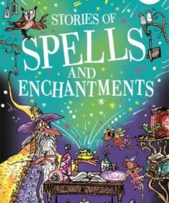 Stories of Spells and Enchantments - Enid Blyton - 9781444962000