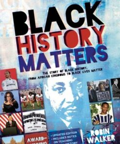 Black History Matters - Robin Walker - 9781445166902