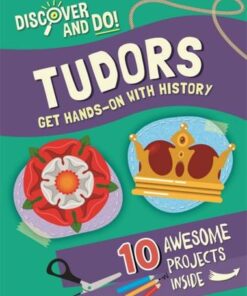 Discover and Do: Tudors - Jane Lacey - 9781445177281