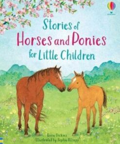 Stories of Horses and Ponies for Little Children - Rosie Dickins - 9781474938068