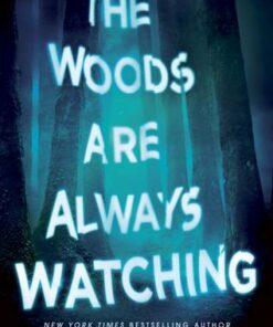 The Woods are Always Watching - Stephanie Perkins - 9781509860326