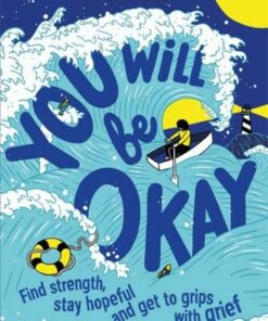 You Will Be Okay: Find Strength
