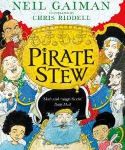 Pirate Stew: The show-stopping new picture book from Neil Gaiman and Chris Riddell - Neil Gaiman - 9781526614711
