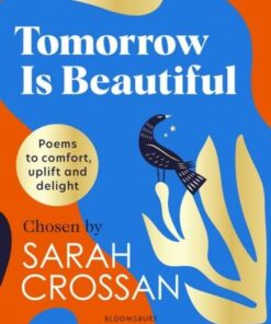 Tomorrow Is Beautiful - Sarah Crossan - 9781526641892