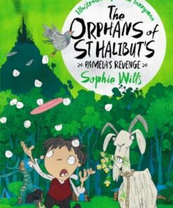 The Orphans of St Halibut's: Pamela's Revenge - Sophie Wills - 9781529013399