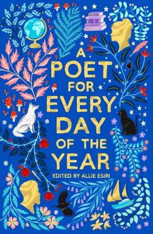 A Poet for Every Day of the Year - Allie Esiri - 9781529054828