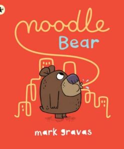 Noodle Bear - Mark Gravas - 9781529502862