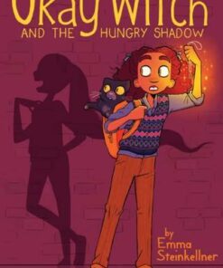 The Okay Witch and the Hungry Shadow - Emma Steinkellner - 9781534431485