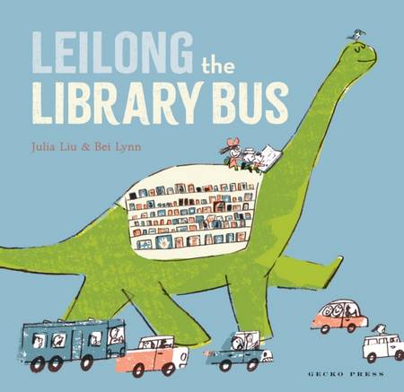 Leilong the Library Bus - Julia Liu - 9781776573318