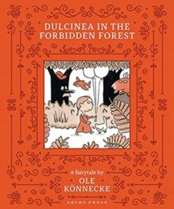 Dulcinea in the Forbidden Forest - Ole Koennecke - 9781776573950