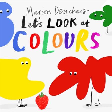 Let's Look at... Colours: Board Book - Marion Deuchars - 9781786277763