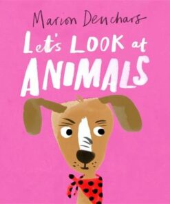 Let's Look at... Animals: Board Book - Marion Deuchars - 9781786277824
