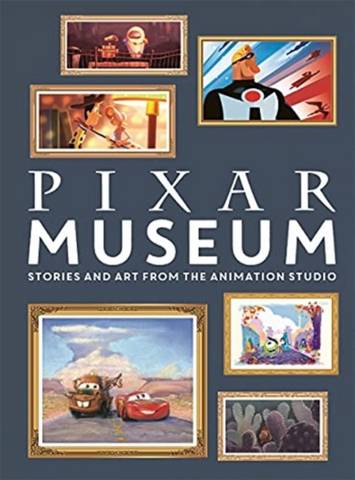 Pixar Museum: Stories and art from the animation studio - Walt Disney Company Ltd. - 9781787416574