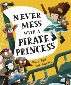 Never Mess With a Pirate Princess - Holly Ryan - 9781788818704