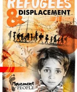 Movement of People: Refugees and Displacement - Shalini Vallepur - 9781839271656
