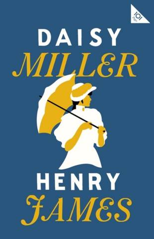 Daisy Miller - Henry James - 9781847498656
