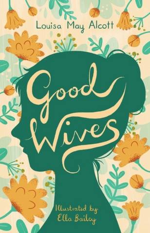Good Wives - Louisa May Alcott - 9781847498748