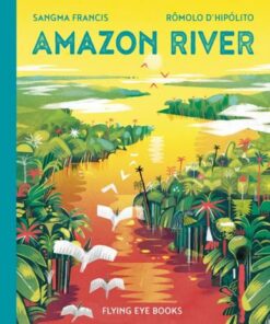 Amazon River - Sangma Francis - 9781912497331