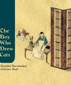 The Boy Who Drew Cats - Anushka Ravishankar - 9788181901590