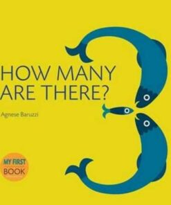 How Many Are There? - Agnese Baruzzi - 9788854411081