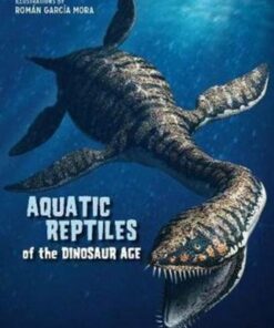 Aquatic Reptiles of the Dinosaur Age - Giuseppe Brillante - 9788854416277