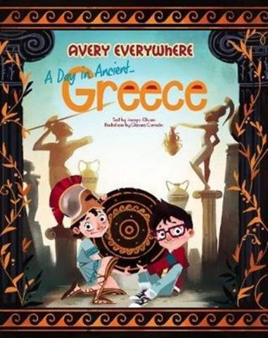 Avery Everywhere: A Day in Ancient Greece - Jacopo Olivieri - 9788854416406