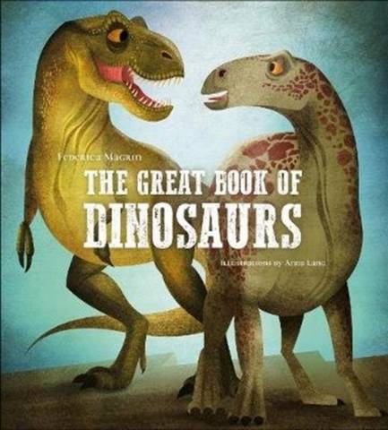 The Fantastic Book of Dinosaurs: A Guide for Expert Keepers – Federica ...