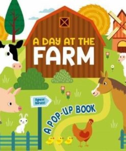 A Day at the Farm: A Pop Up Book - Agnese Baruzzi - 9788854417687