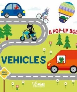 Vehicles: A Pop Up Book - Agnese Baruzzi - 9788854417694