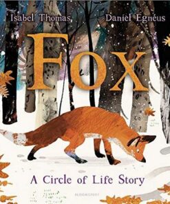Fox: A Circle of Life Story - Isabel Thomas - 9781526600776
