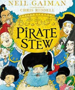 Pirate Stew: The show-stopping new picture book from Neil Gaiman and Chris Riddell - Neil Gaiman - 9781526614728