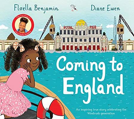 Coming to England: An Inspiring True Story Celebrating the Windrush Generation - Floella Benjamin - 9781529009422