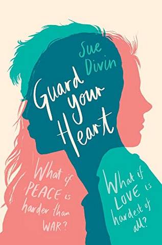Guard your Heart - Sue Divin - 9781529041675