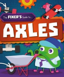 The Fixer's Guide to Axles - John Wood - 9781839271823