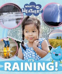 What's the Weather?: It's Raining! - William Anthony - 9781839271922