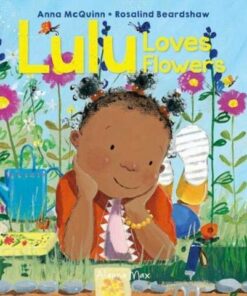 Lulu Loves Flowers - Anna McQuinn - 9781907825293