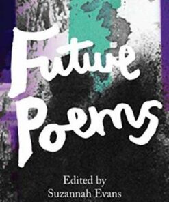 Everything That Can Happen: The Emma Press Book Of Future Poems - Suzannah Evans - 9781910139523