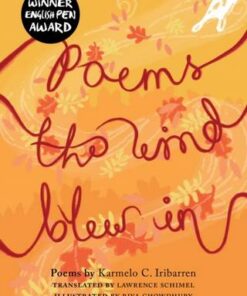 Poems the Wind Blew In: Poems for Children - Karmelo C. Iribarren - 9781912915316