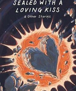 Sealed With A Loving Kiss: and other stories - READ ON - 9781912915620