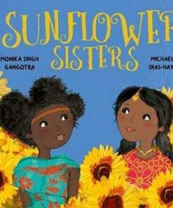 Sunflower Sisters - Monika Singh Gangotra - 9781913339173