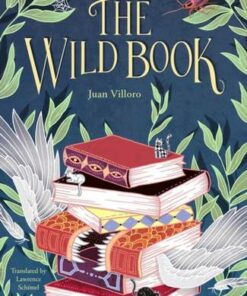 The Wild Book - Juan Villoro - 9781916467101